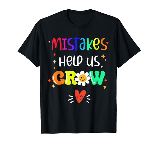Growth Mindset Positive Quote Back to School Teacher Student T-Shirt