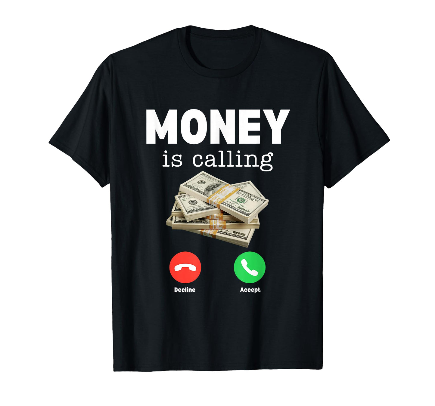 Classic Money Is Calling Shirt Funny Business Hustler T-Shirt