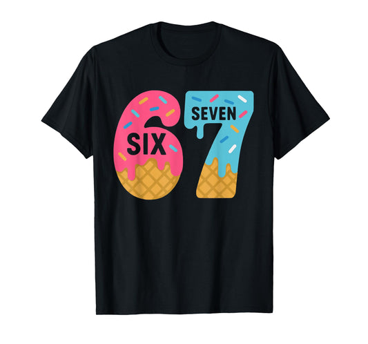 67 Ice Cream Drip Meme Six Seven Gen Alpha Slang T-Shirt
