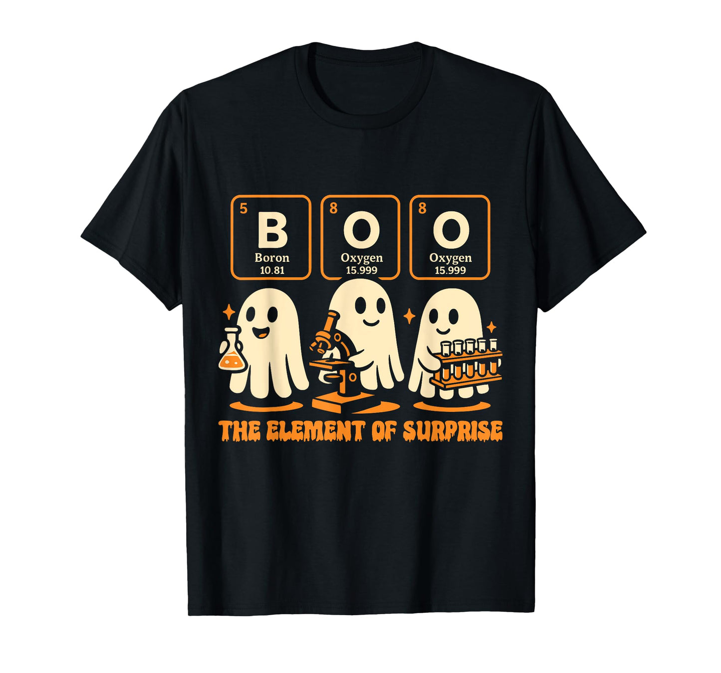 Boo The Element of Surprise Chemistry Ghost Gift T-Shirt