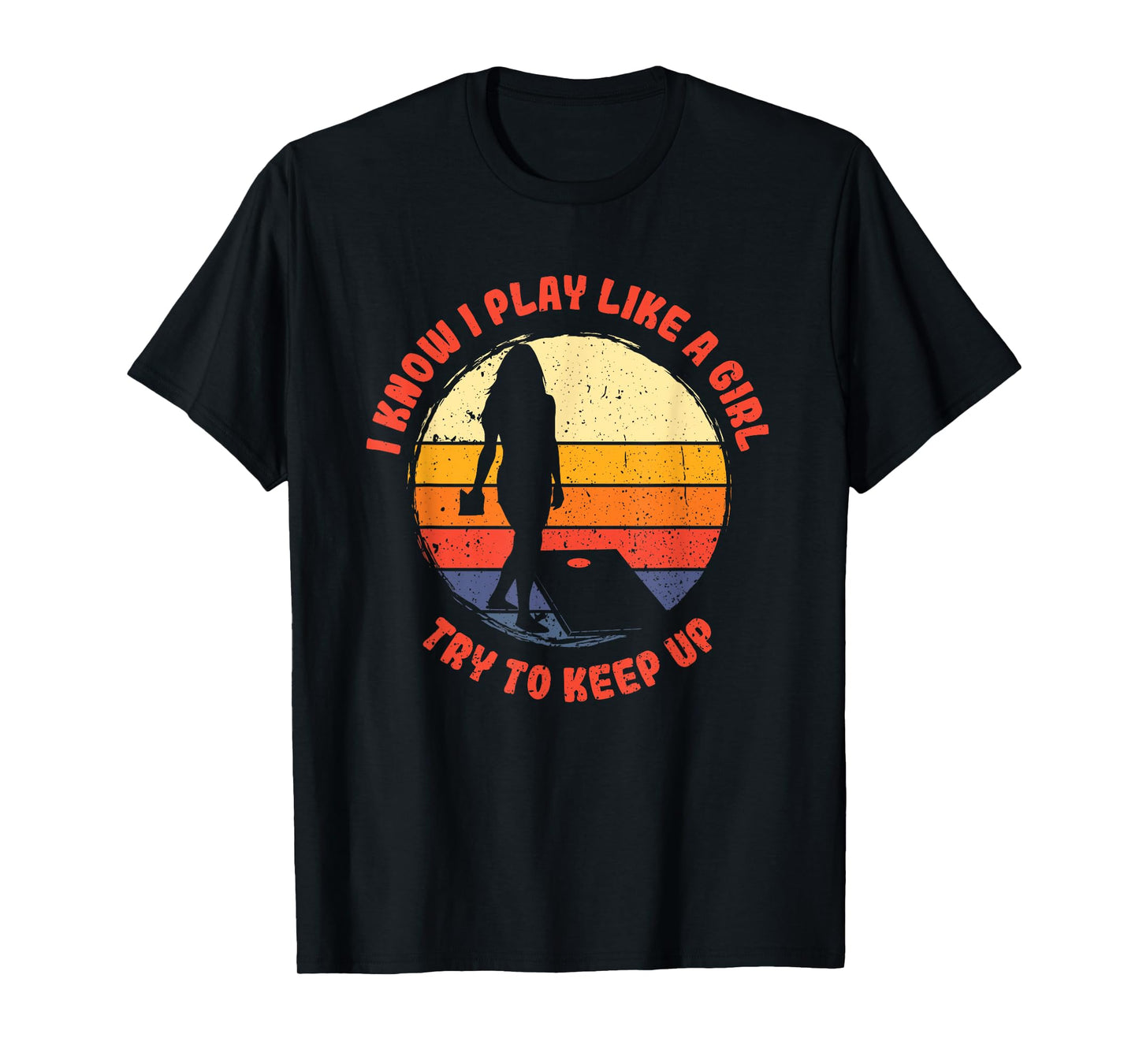 I know i play like a girl women retro cornhole T-Shirt