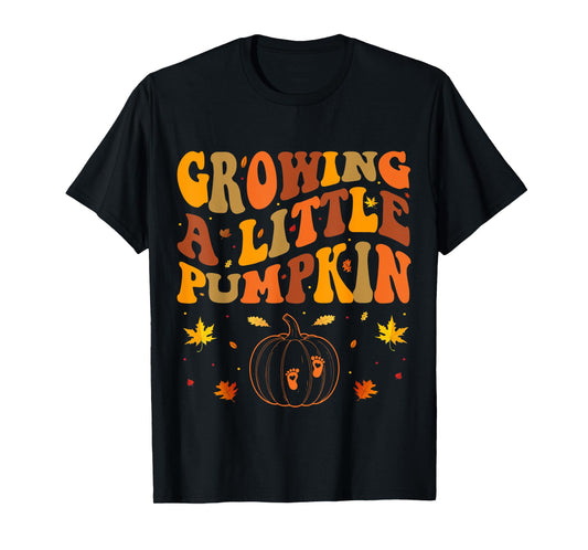 Growing A Little Pumpkin Thanksgiving Pregnancy T-Shirt