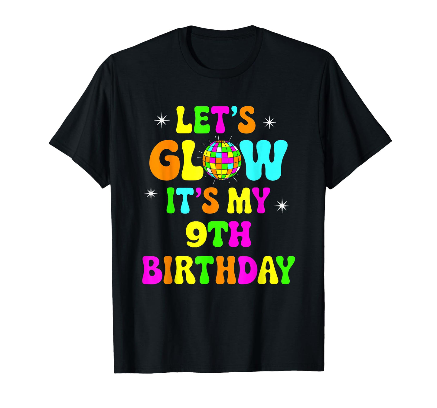 Lets Crazy It's My 9th Birthday Party Glowing 80s Group Team T-Shirt