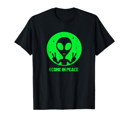 Alien Lover Gifts Men Women Kids UFO I Come In Peace Martian T-Shirt