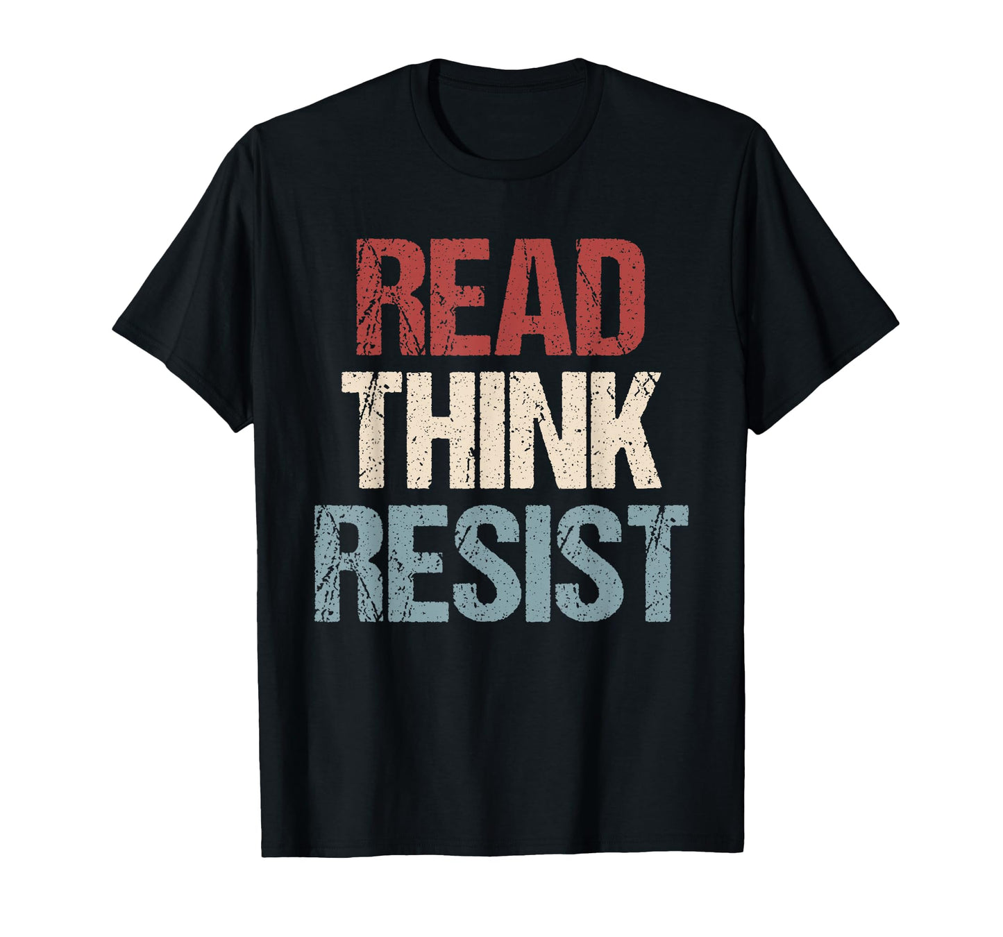 Read think resist shirt 86 47 are we great yet T-Shirt