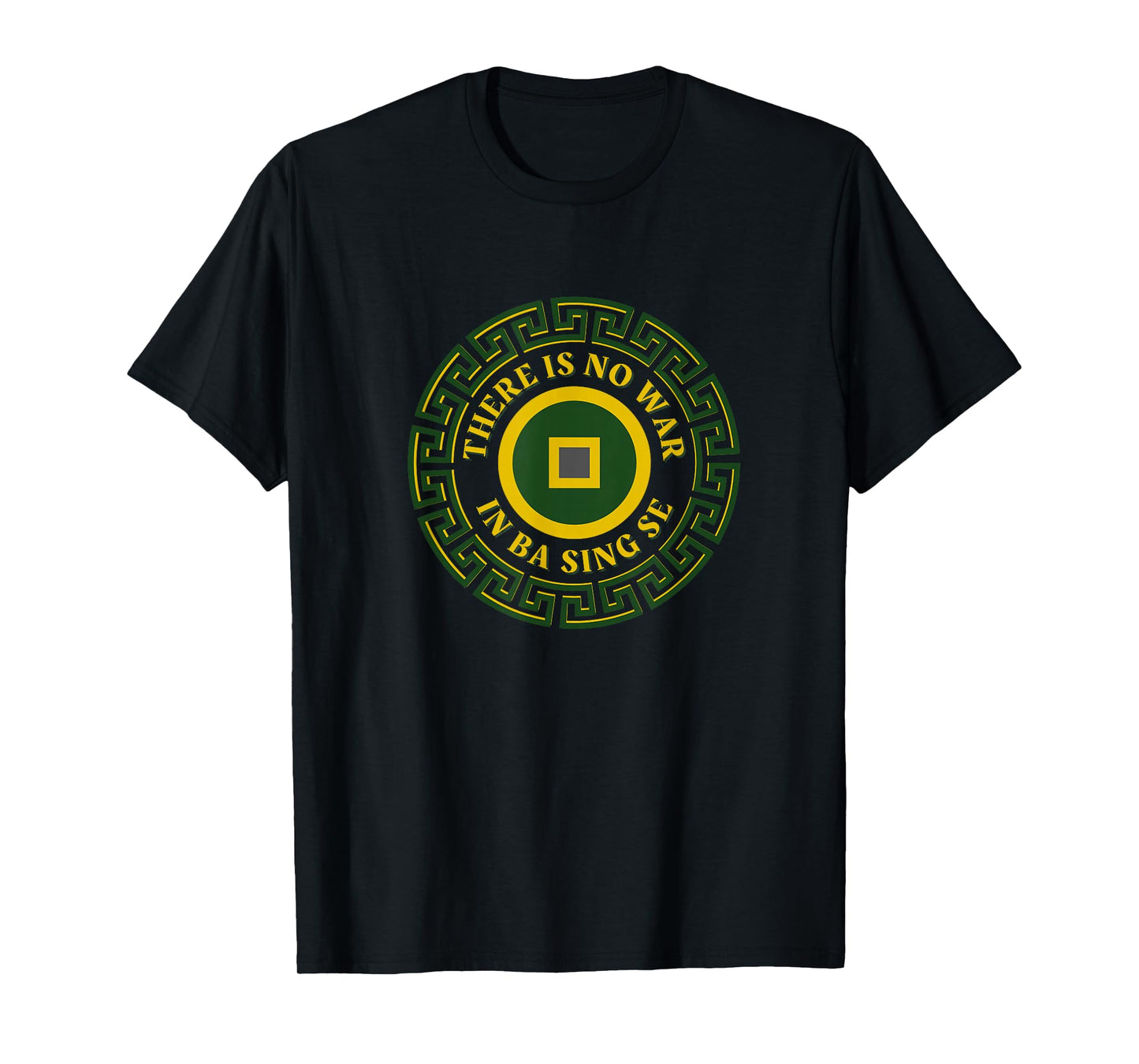 There Is No War In Ba Sing Se Asian Coin Design T-Shirt