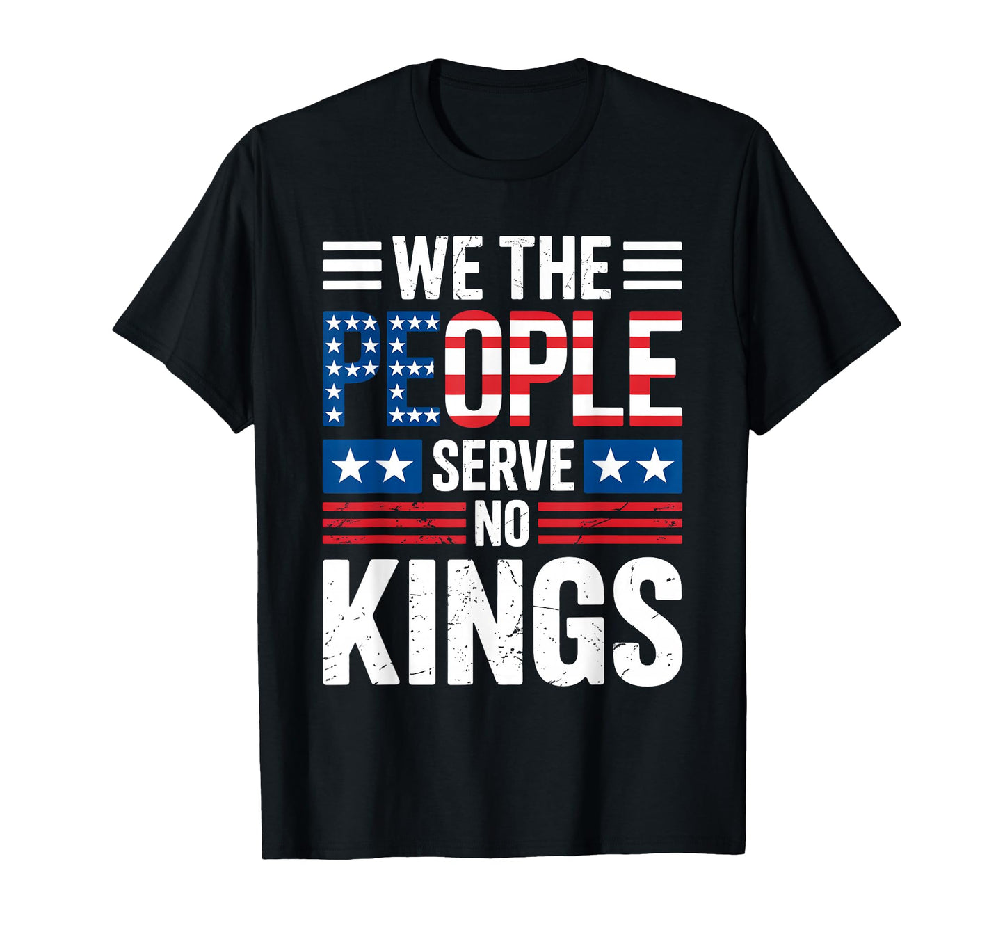We The People Serve No Kings Shirt No King Patriotic Freedom T-Shirt