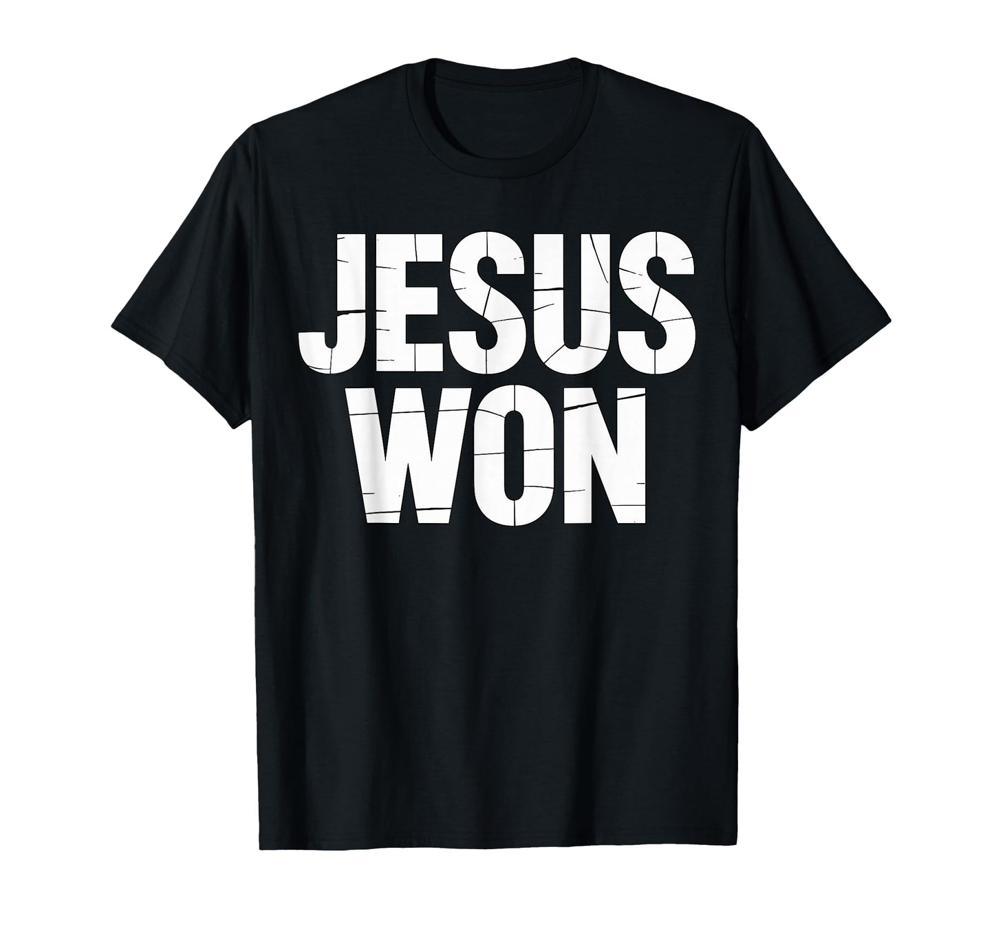 Jesus Won Christian Quote T-Shirt