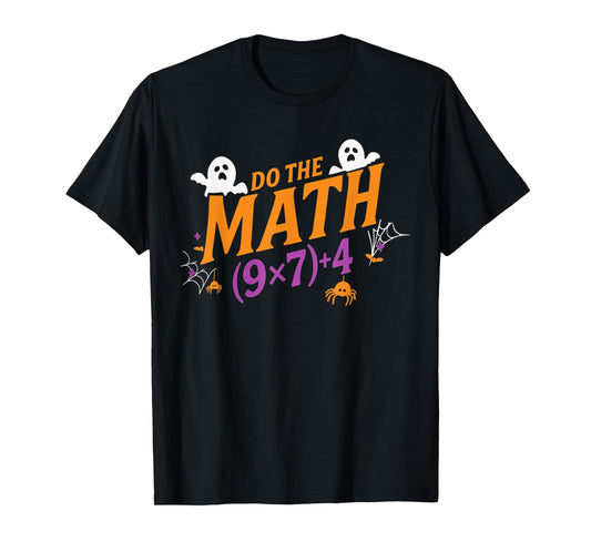 Do The Math 67 Meme PEMDAS Elementary Haunted Math Halloween T-Shirt