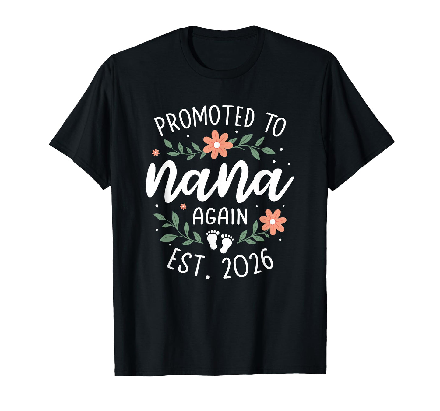 2nd Baby Announcement Grandma - Promoted to Nana Again 2026 T-Shirt