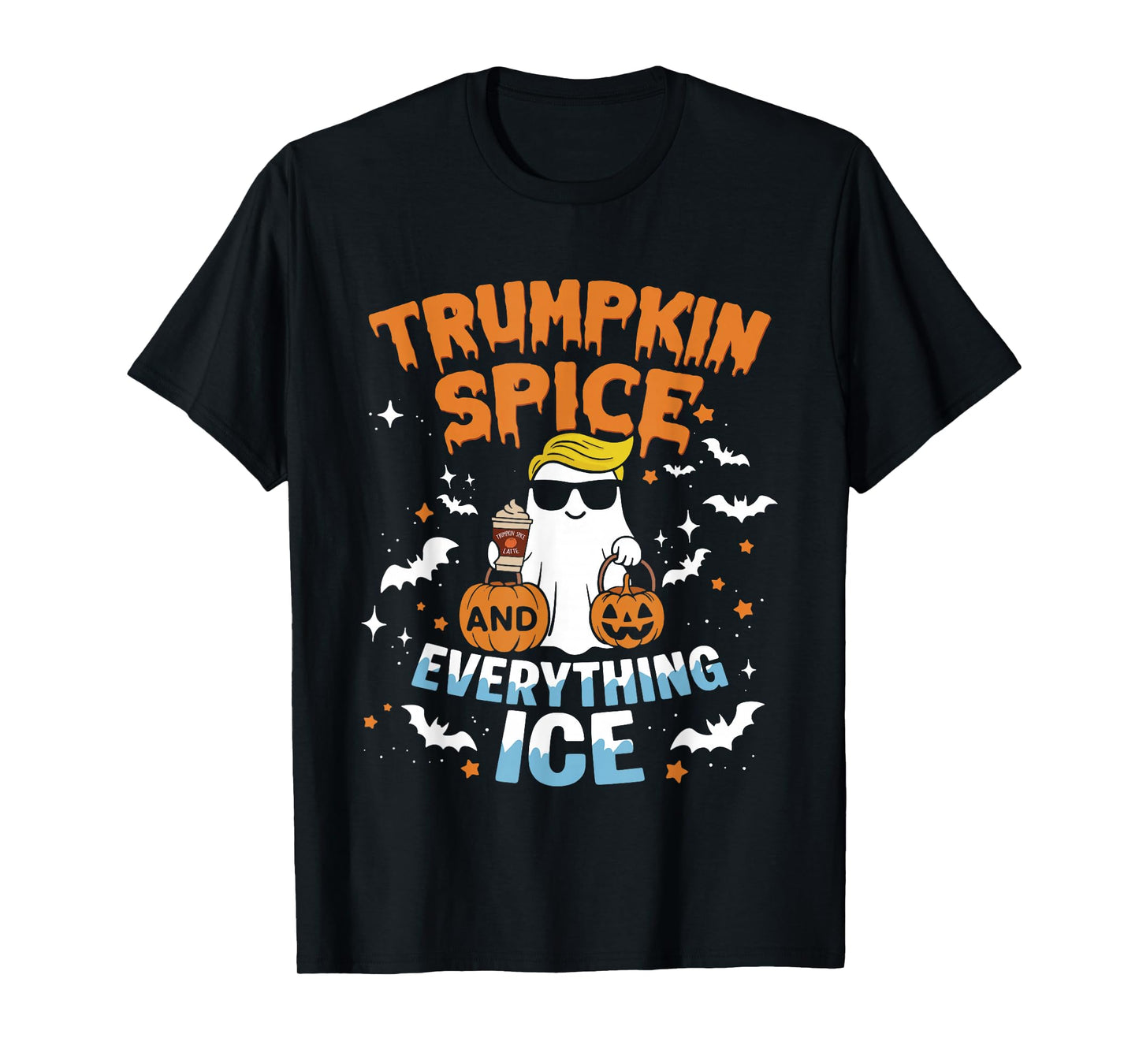 Trumpkin Spice and Everything Ice Fall Autumn Halloween T-Shirt