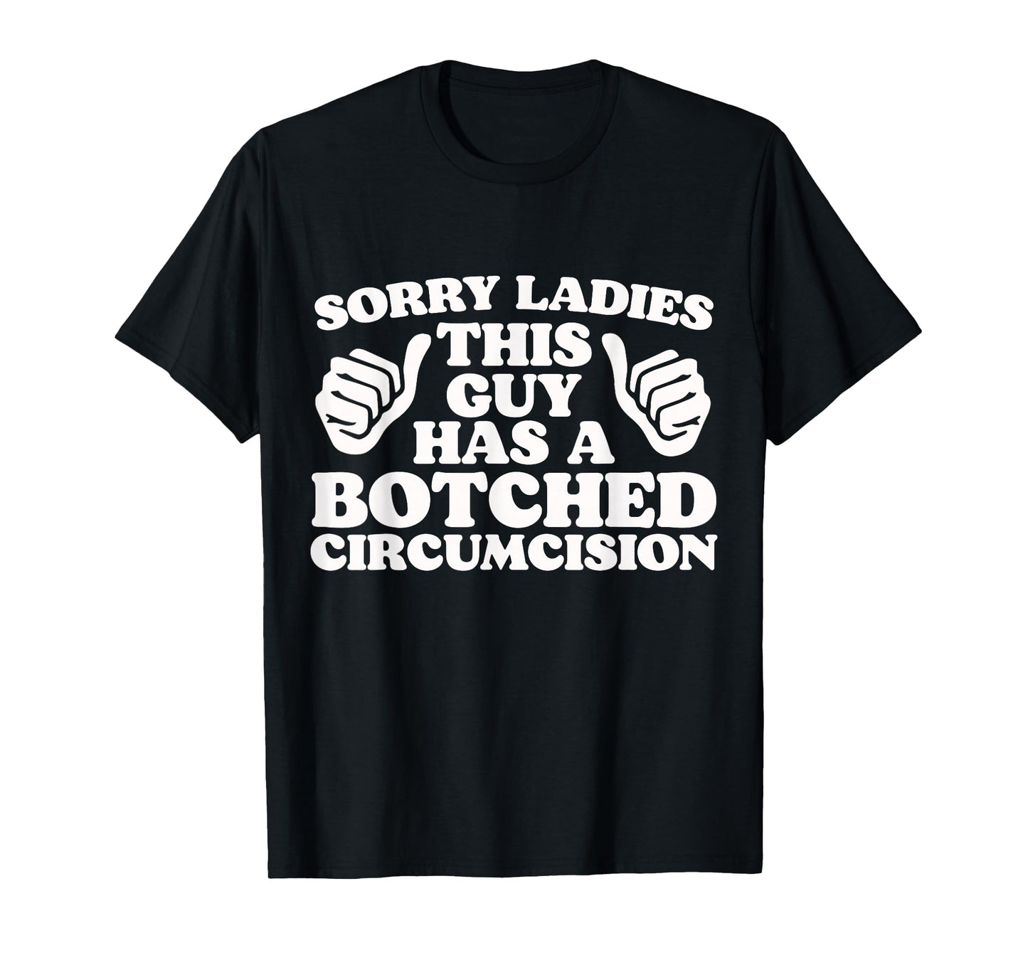Funny Offensive Embarrassing Inappropriate Meme Shirts T-Shirt