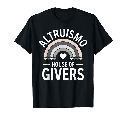 Altruismo House of Givers Shirt Altruismo House School T-Shirt