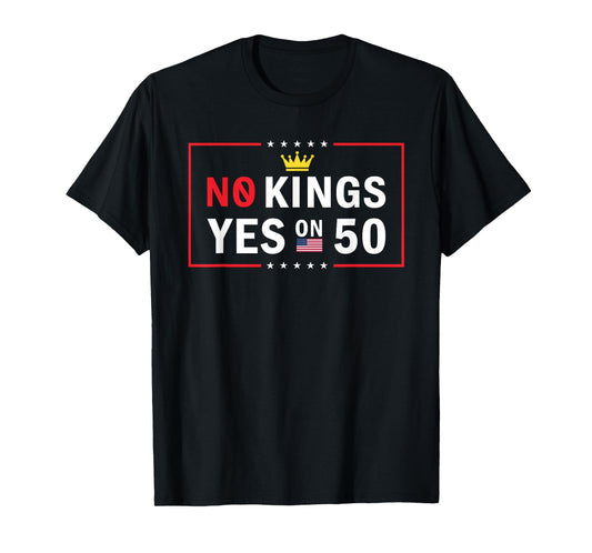 Democracy No Kings Yes On 50 USA Flag T-Shirt