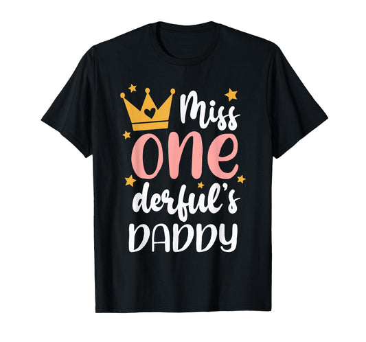 Daddy of Miss Onederful 1st Birthday Girl Family Matching T-Shirt