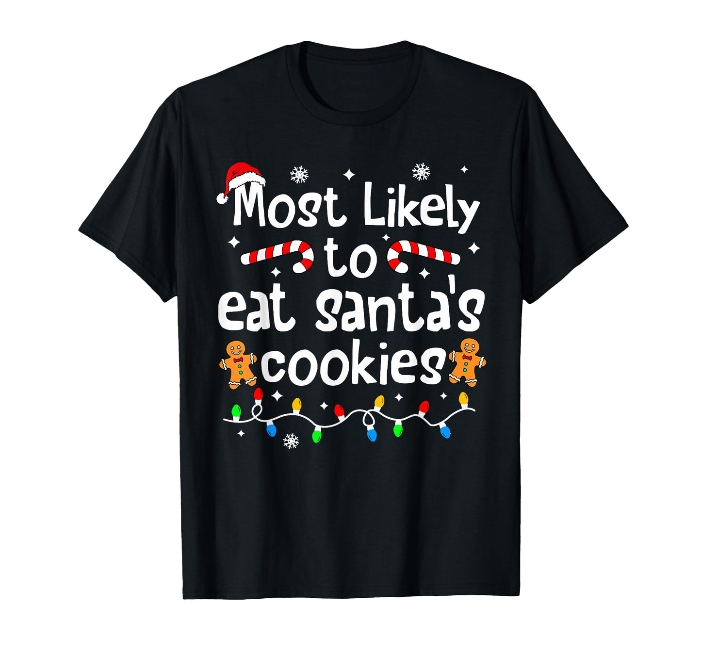 Most Likely to Eat Santa's Cookies Christmas Matching Family T-Shirt