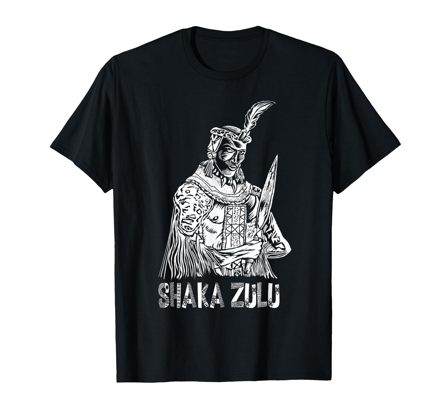 Cool Shaka Zulu African King Pride Funny Gift For Men Women T-Shirt