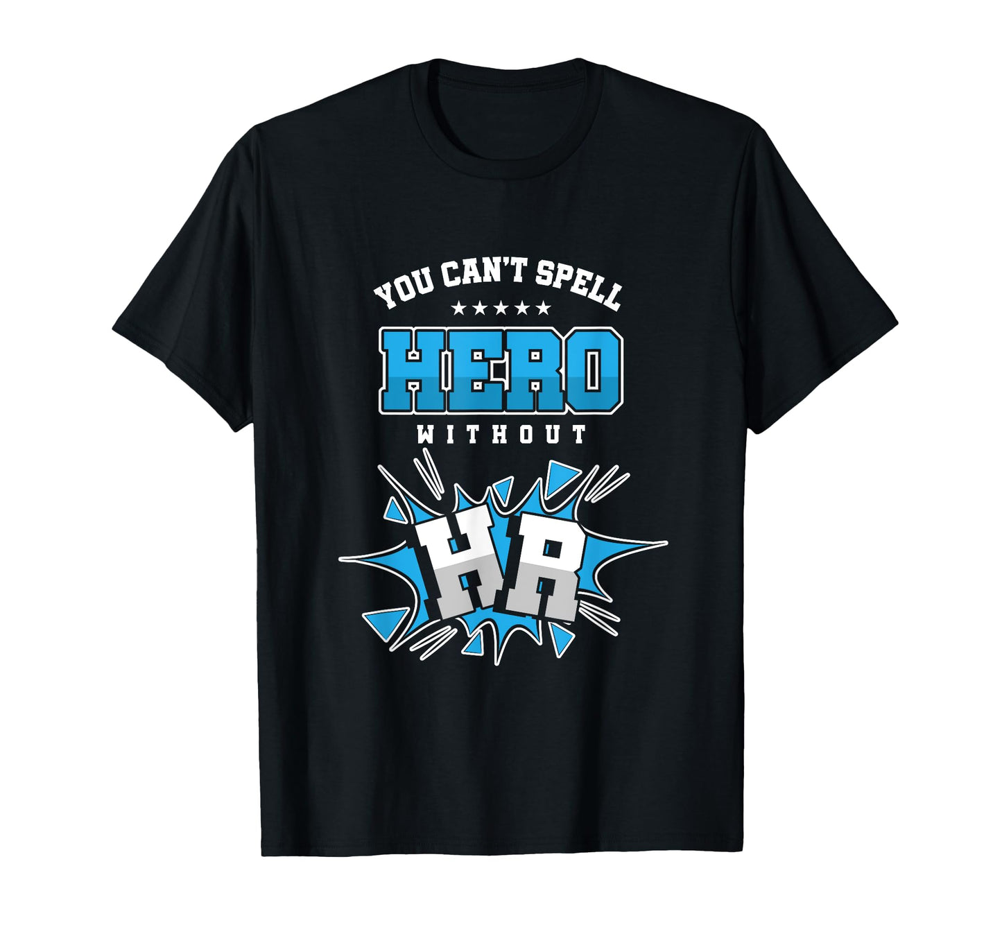 Cool HR Department Can't Spell Hero Without HR T-Shirt