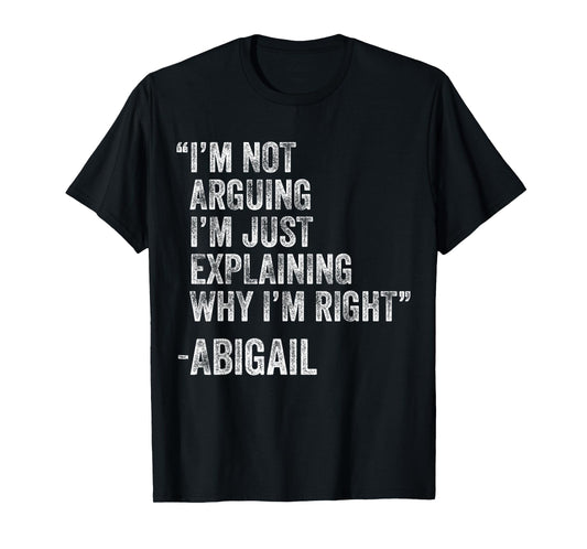 Abigail Quote Funny Birthday Custom Name Idea Engineer T-Shirt