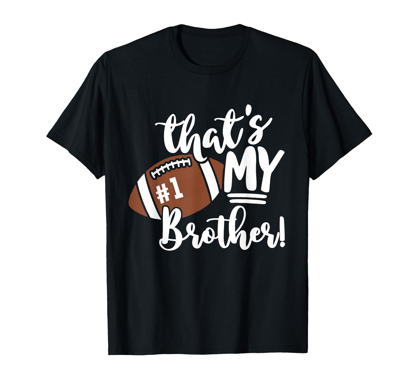 That's My Brother Football 1 Jersey Number Vintage Mom Dad T-Shirt