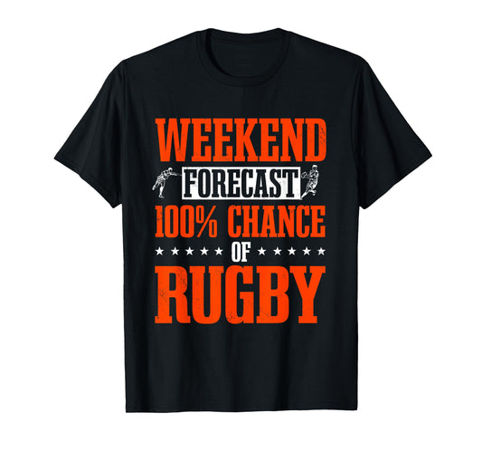 Rugby Player Football Game Athlete Sports Weekend Forecast T-Shirt