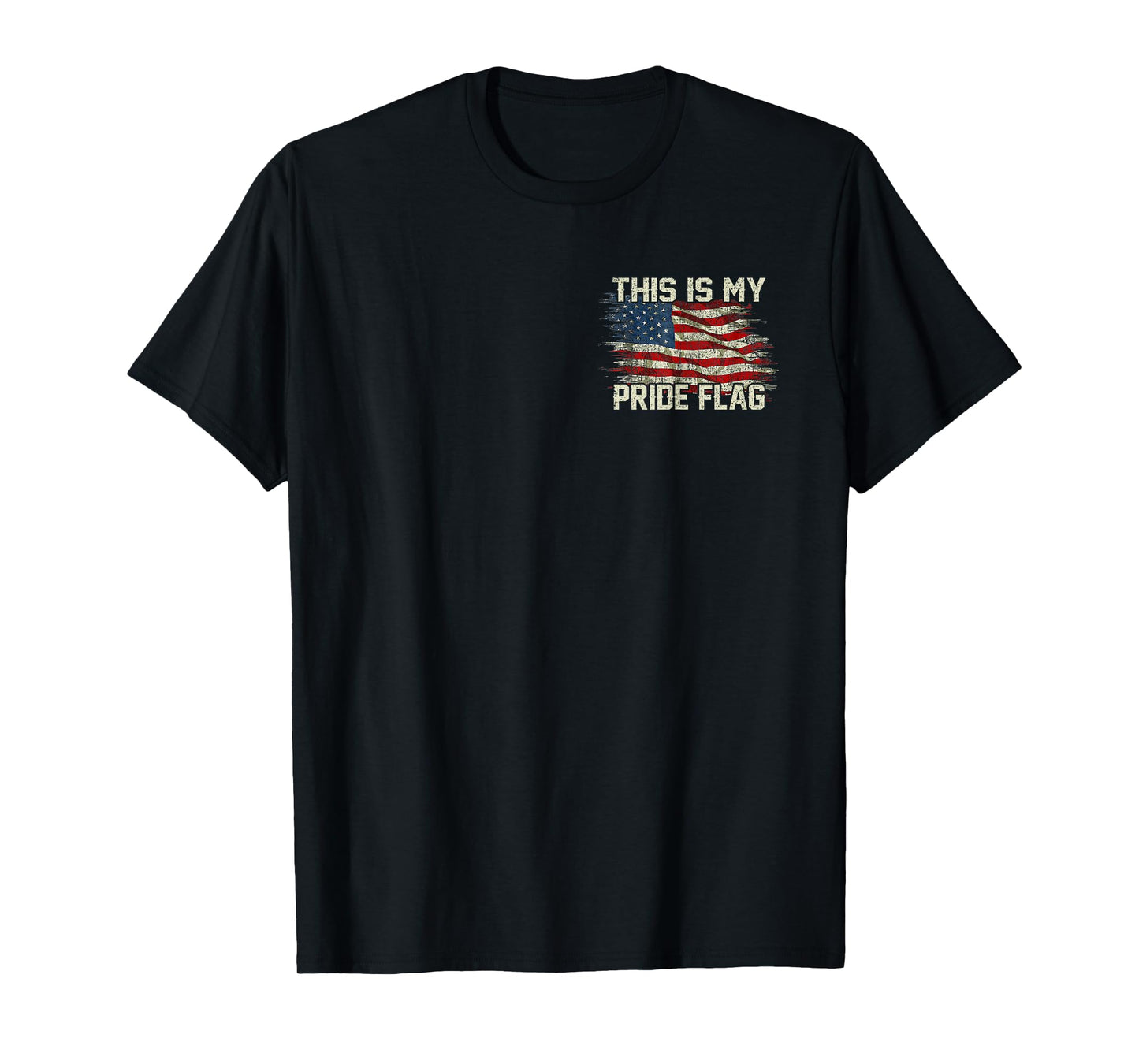 This Is My Pride Flag USA American 4th of July Patriotic T-Shirt