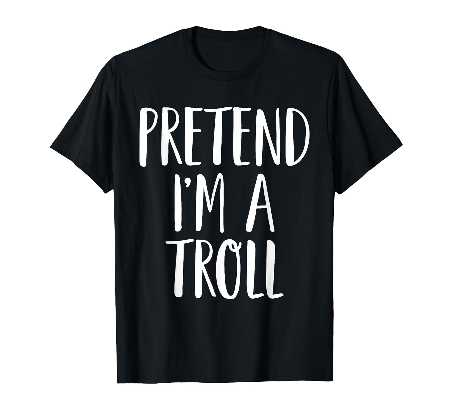 Pretend I'm A Troll Family Women Men Kids Halloween Costume T-Shirt