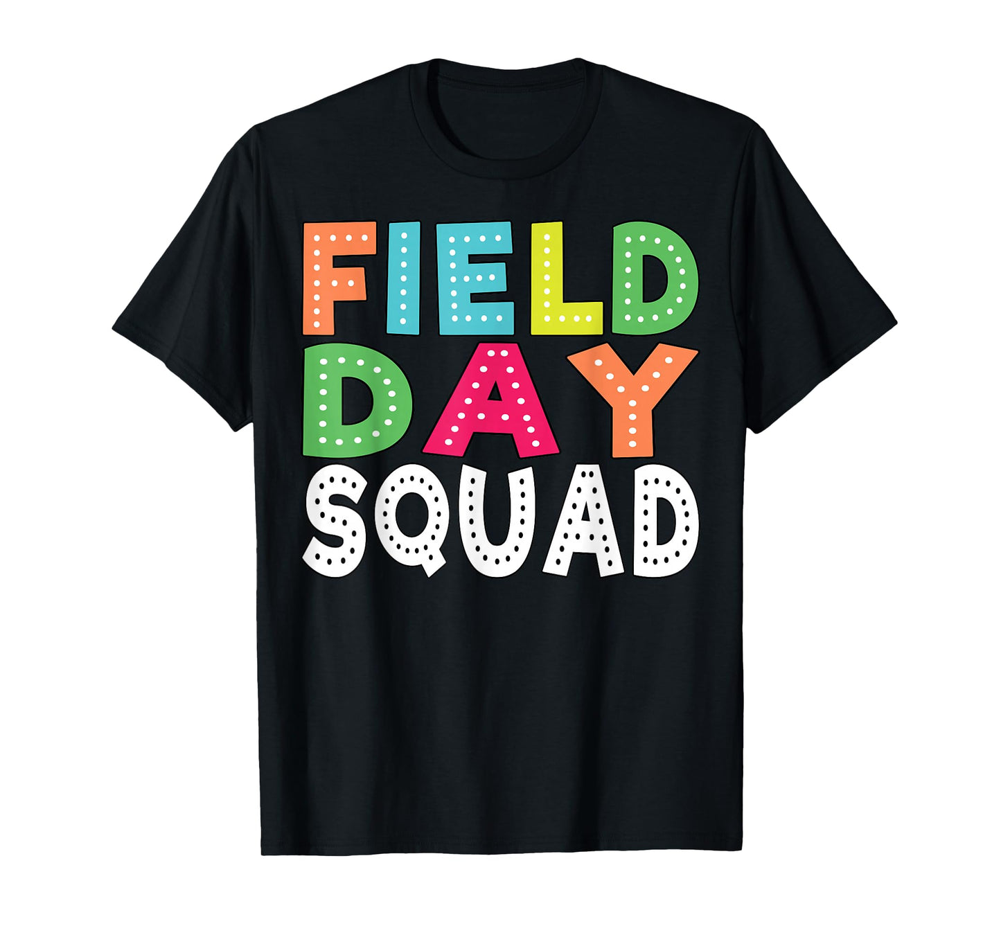 Field Day Squad Outdoor Field Day Games for Kids and Teacher T-Shirt