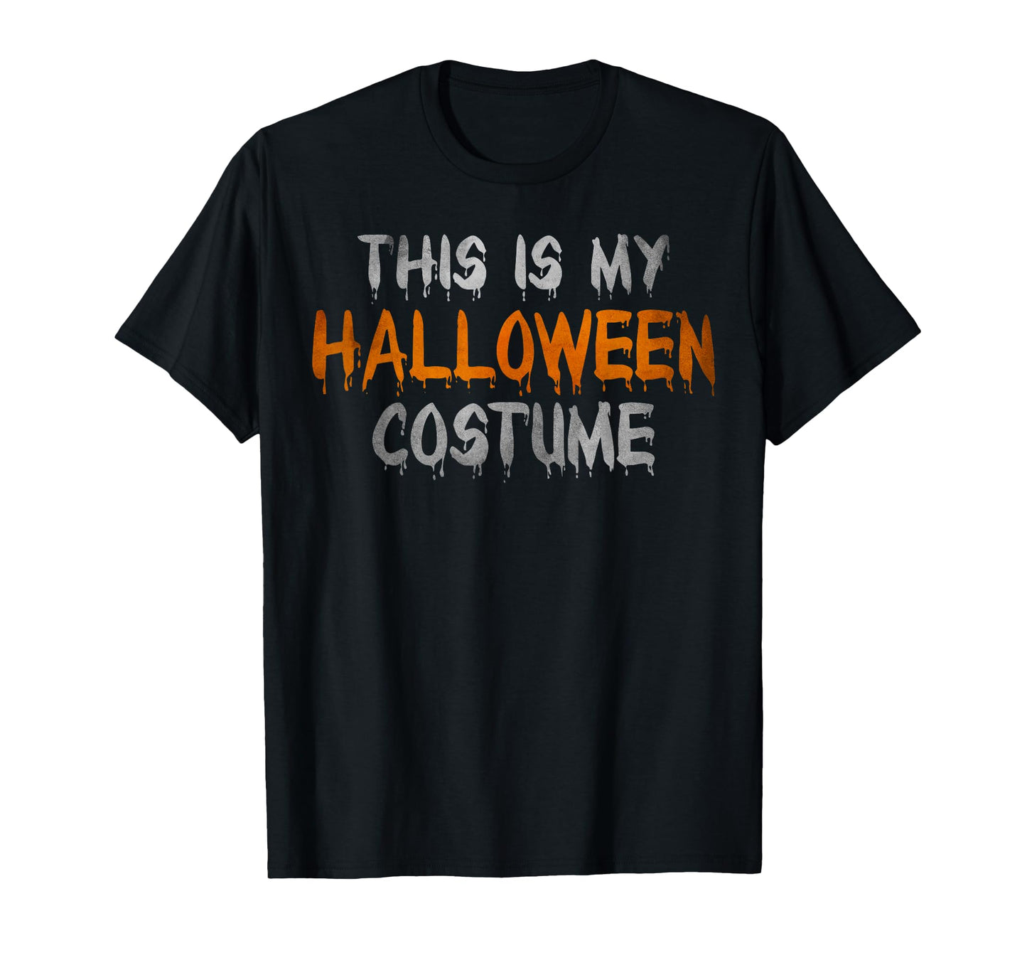 This Is My Halloween Costume Funny T-Shirt