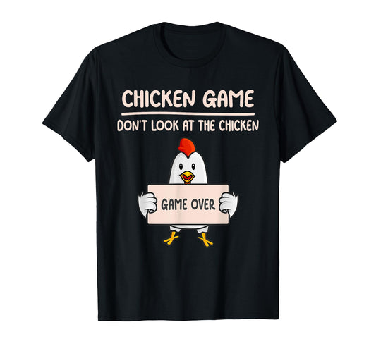chicken game don't look at the chicken funny kids youth men T-Shirt