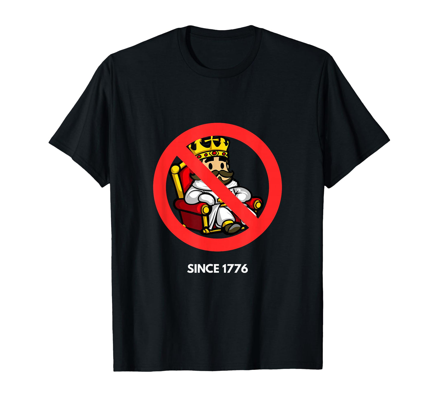 Since 1776 Funny No Kings T-Shirt