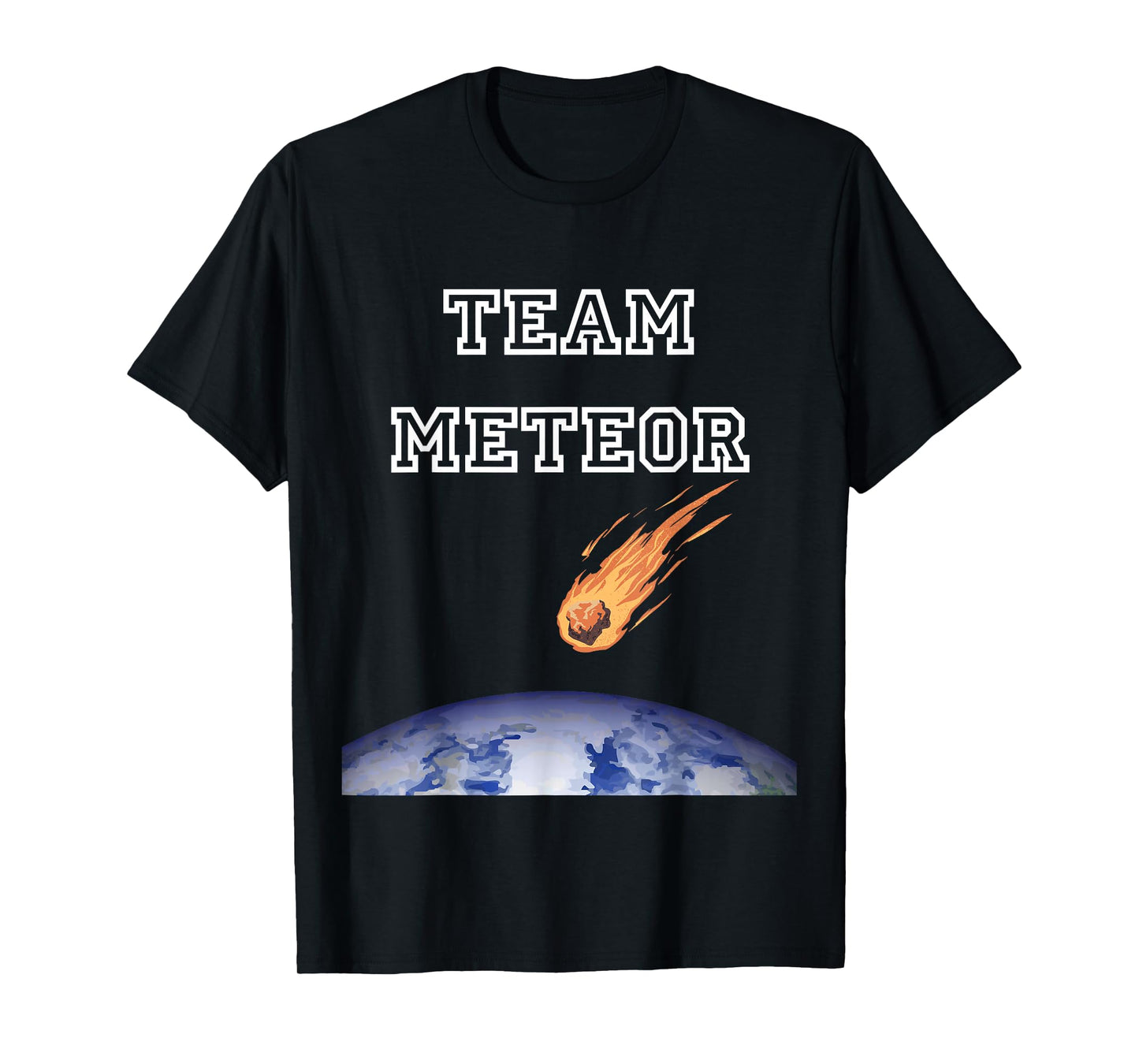 Team Meteor Crashing Into Planet T-Shirt