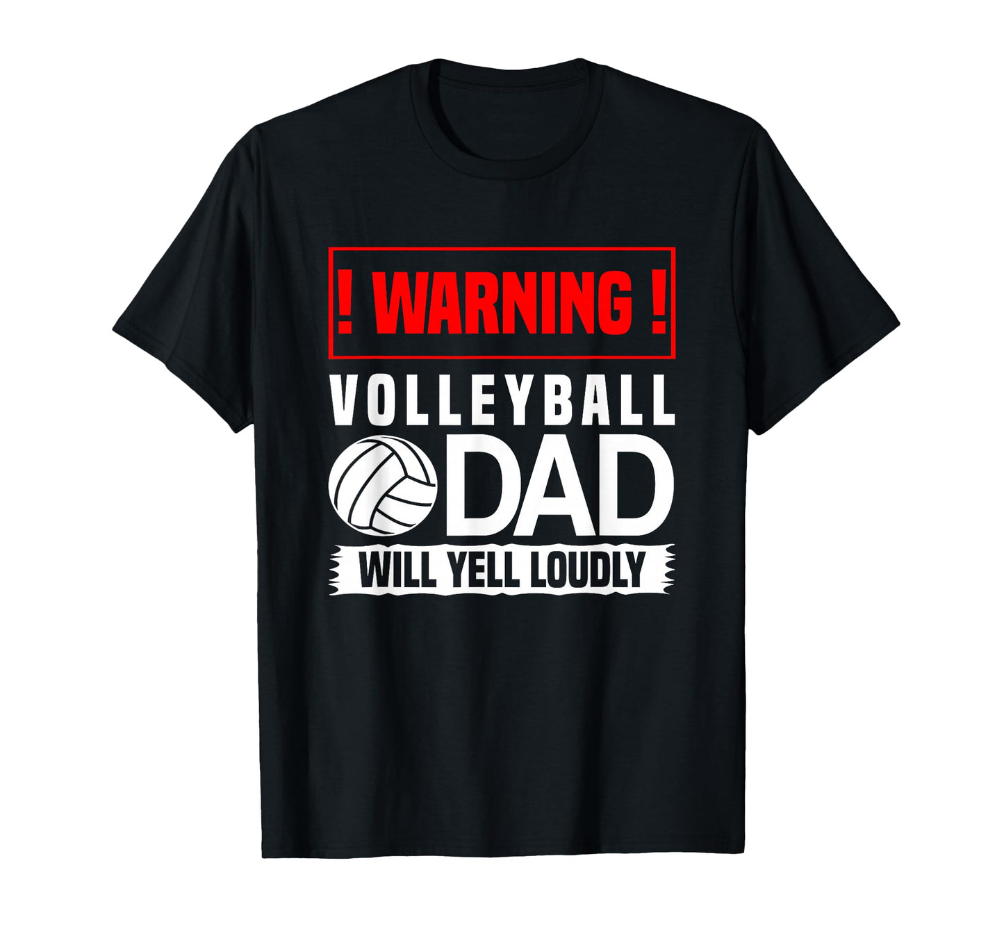 Volleyball Gifts - Warning Dad Will Scream Out Loud T-Shirt