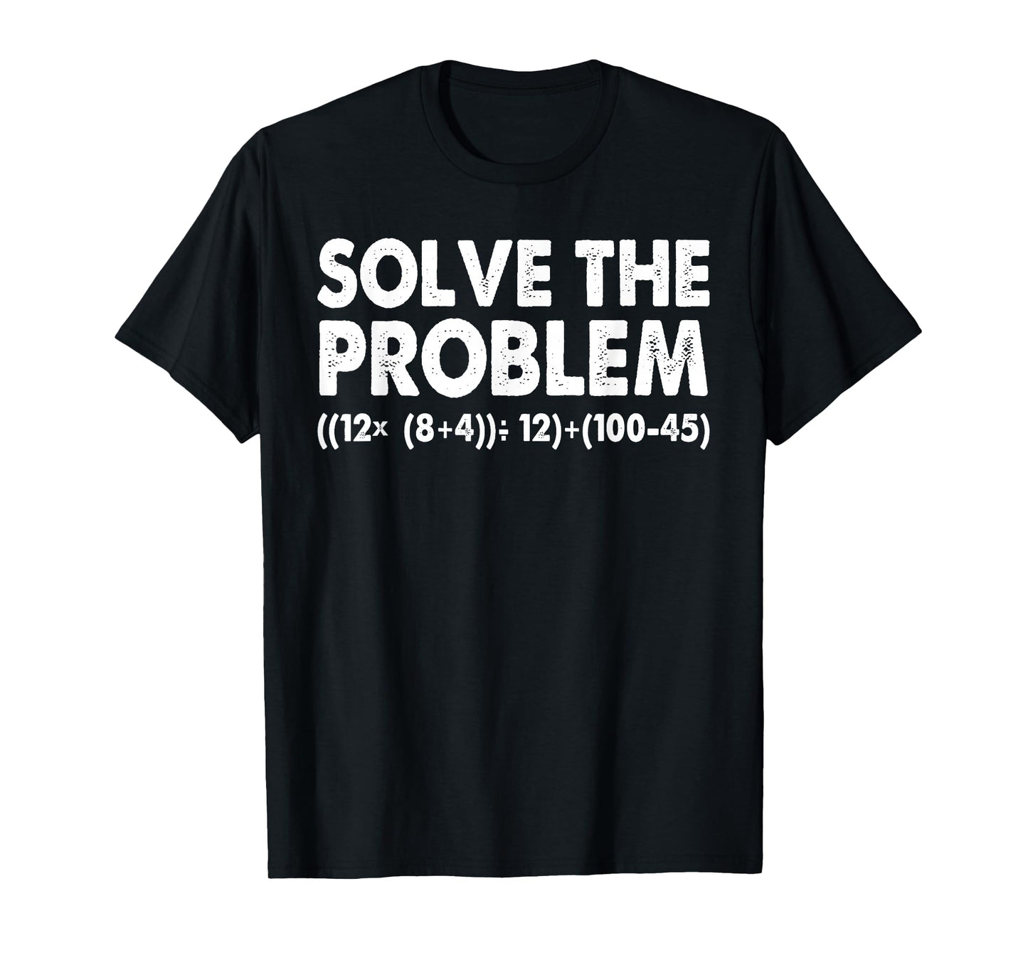 Solve The Problem Do The Math 67 Meme Funny Teacher Kids T-Shirt