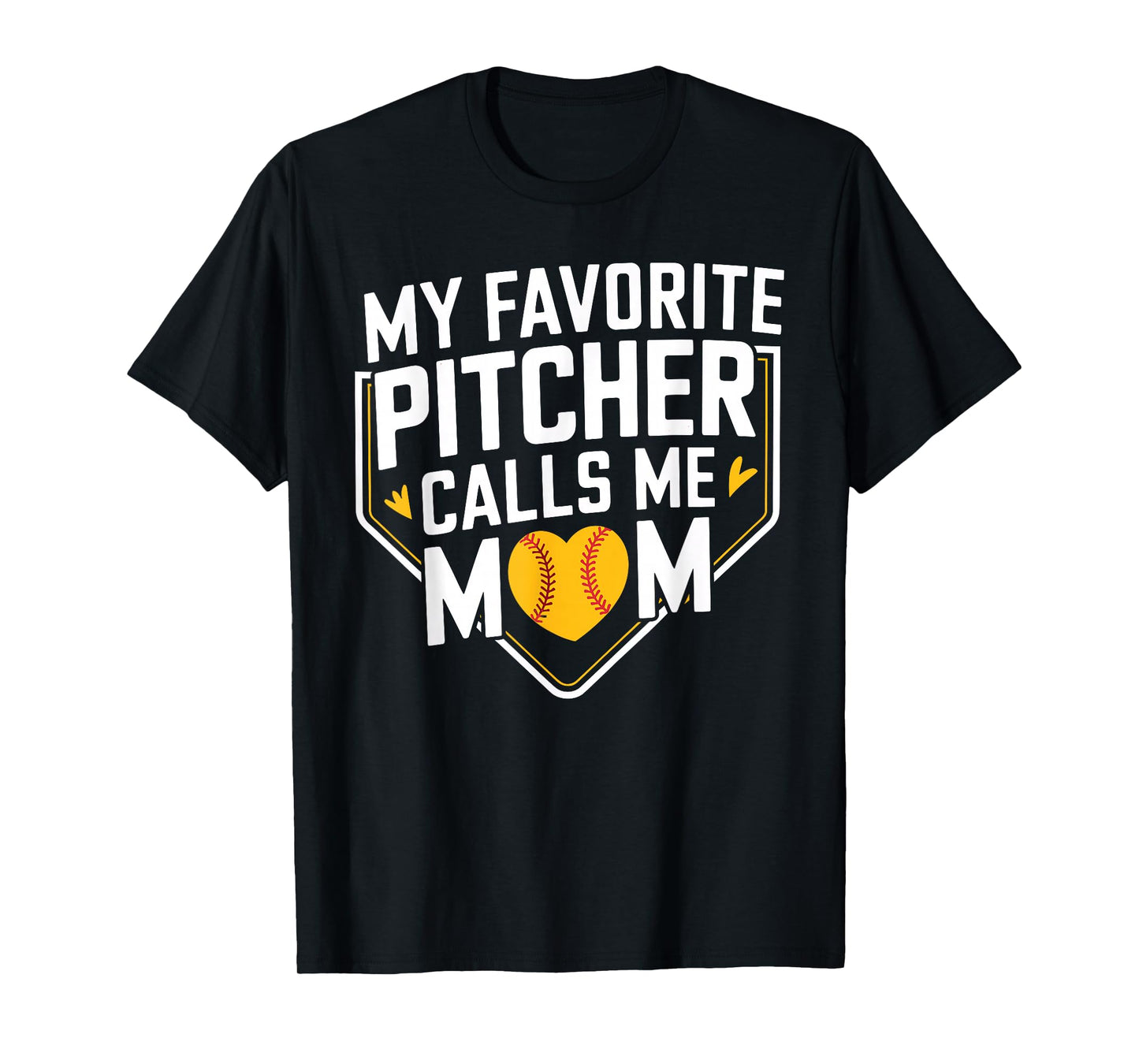 My Favorite Pitcher Calls Me Mom Funny Baseball Mom T-Shirt