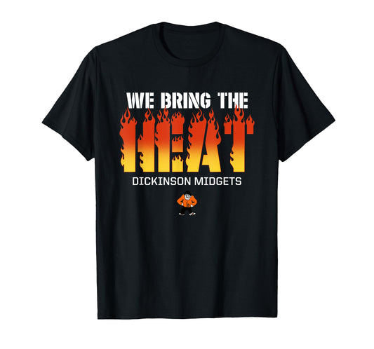 Dickinson Midgets Logo We Bring the Heat HS T-Shirt