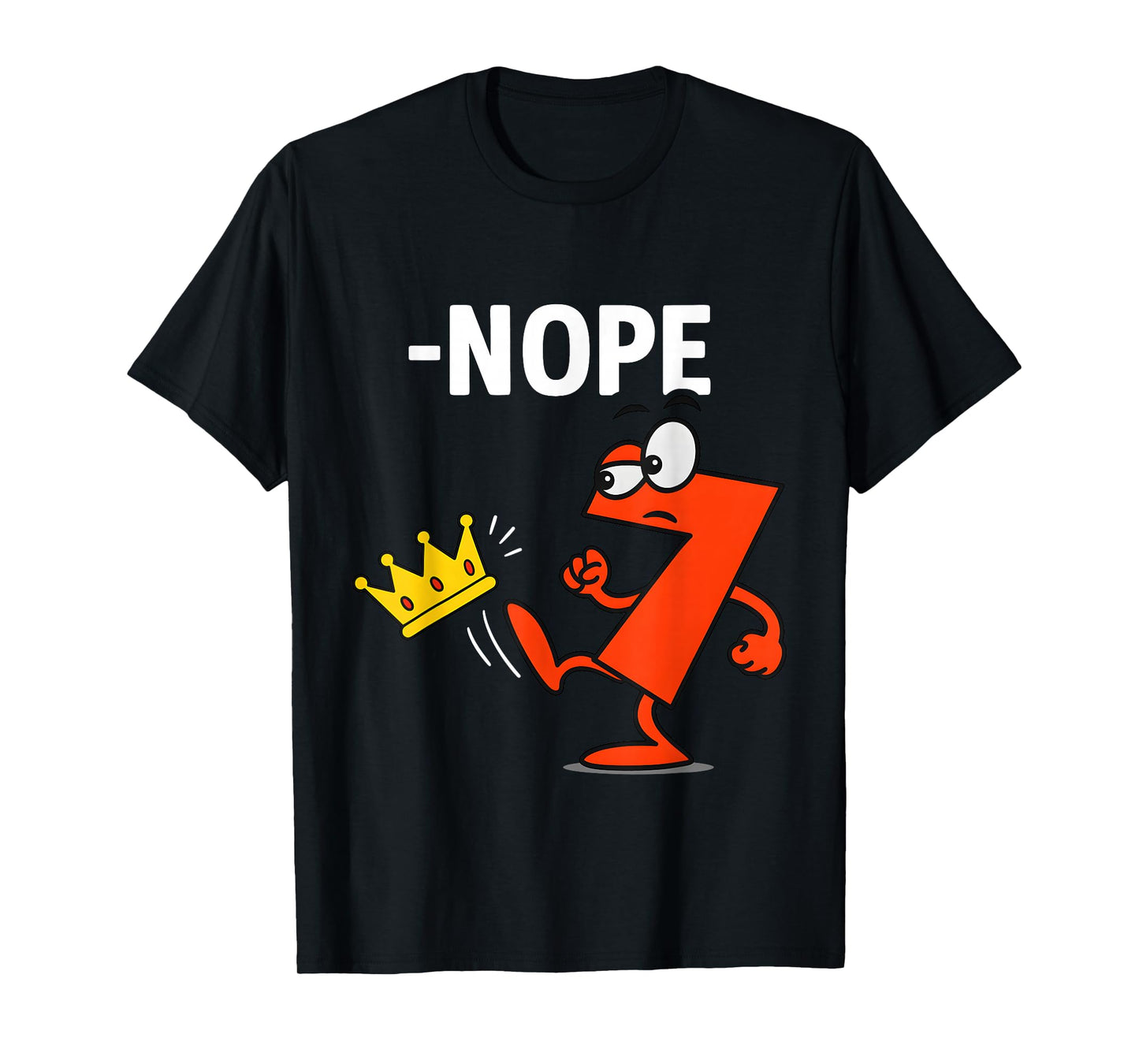 6 7 Six Seven No King Protest for Men Women T-Shirt