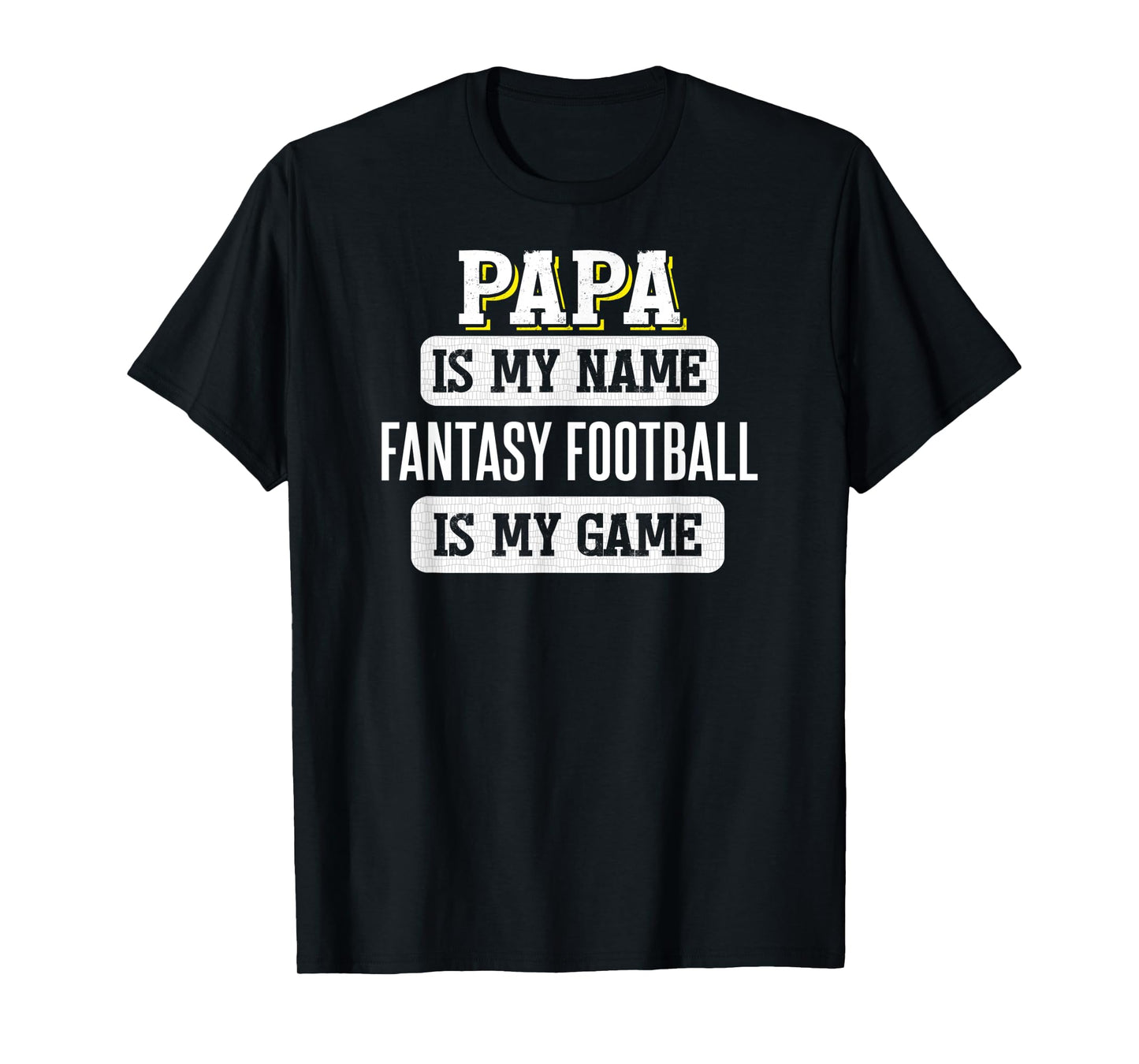 Funny Fantasy Football Gift for Papa Fathers Day Design T-Shirt