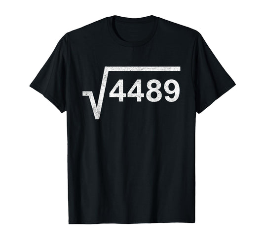 67 Six Seven 6-7 Meme Square Root 4489 Slang Math Teacher T-Shirt
