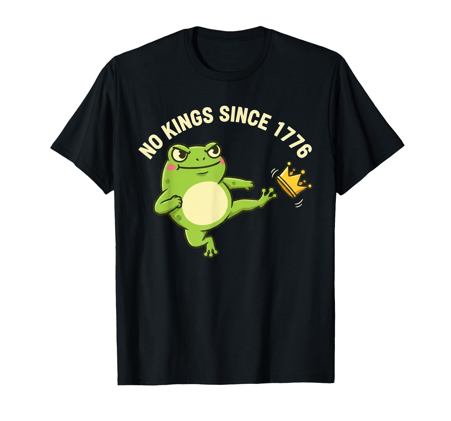 Funny Frog No Kings Since 1776 Cute Patriotic Independence T-Shirt