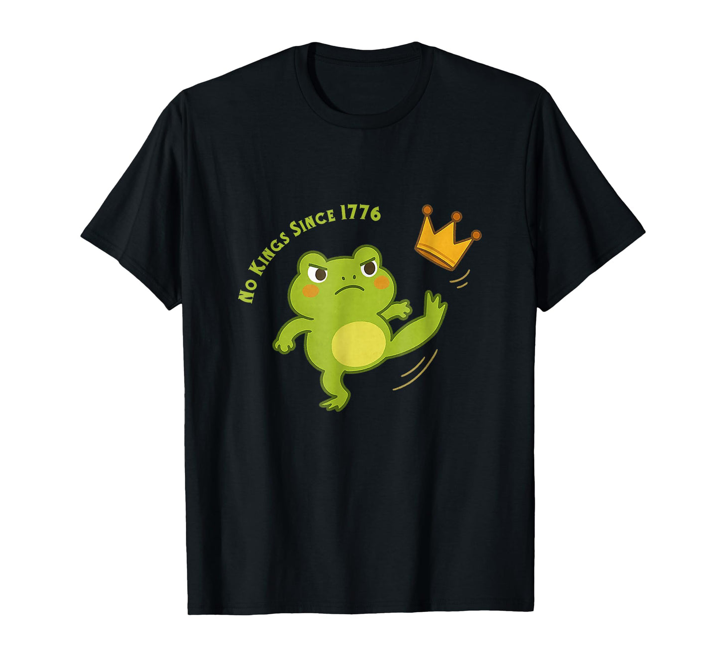 No Kings Since 1776 Frog Kicking Crown T-Shirt