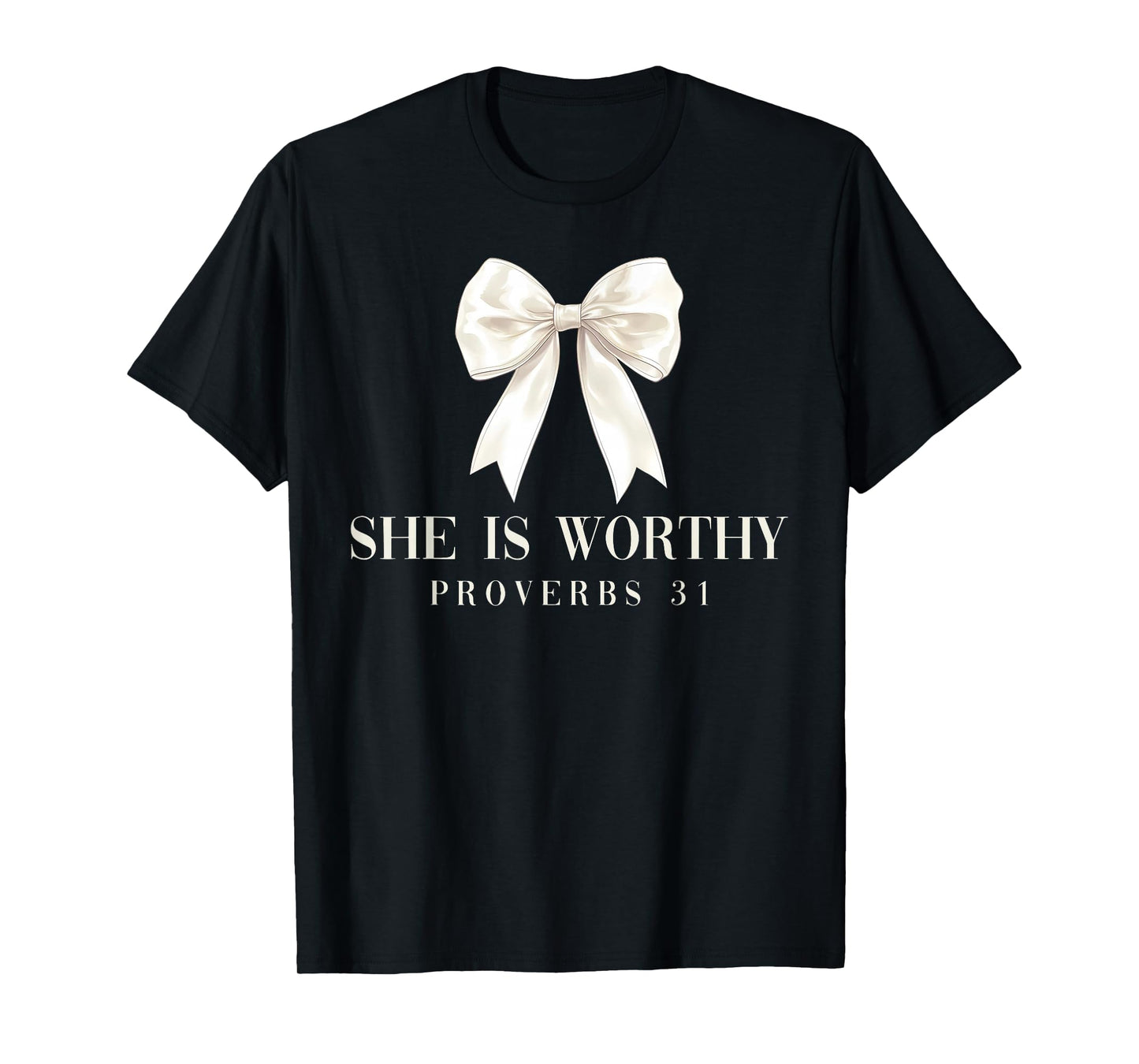 She is Worthy Coquette Bow Christian Jesus Girly Faith Cute T-Shirt