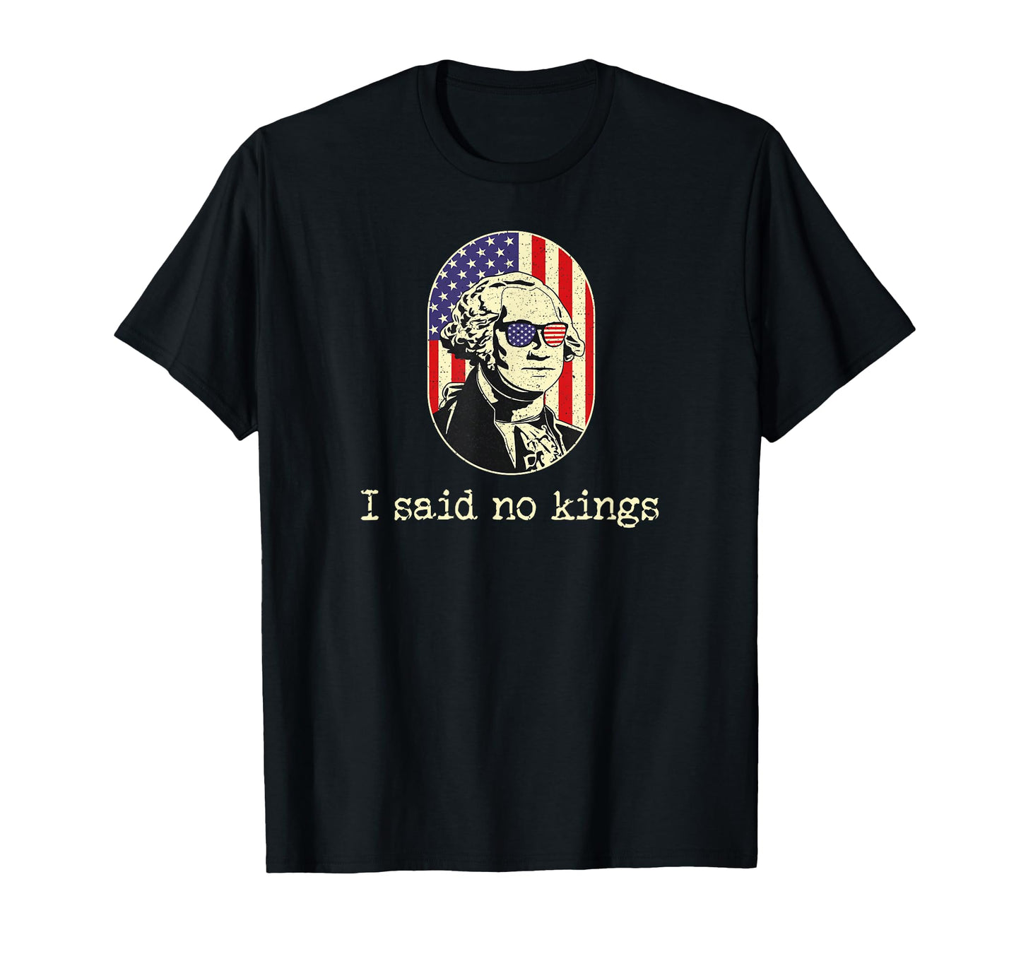 No Kings in America Flag,I Said No Kings Protest Resist 1776 T-Shirt