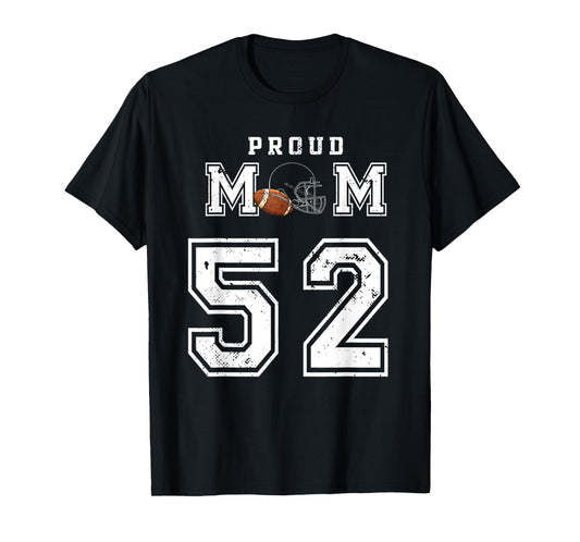 Custom Proud Football Mom Number 52 Personalized For Women T-Shirt