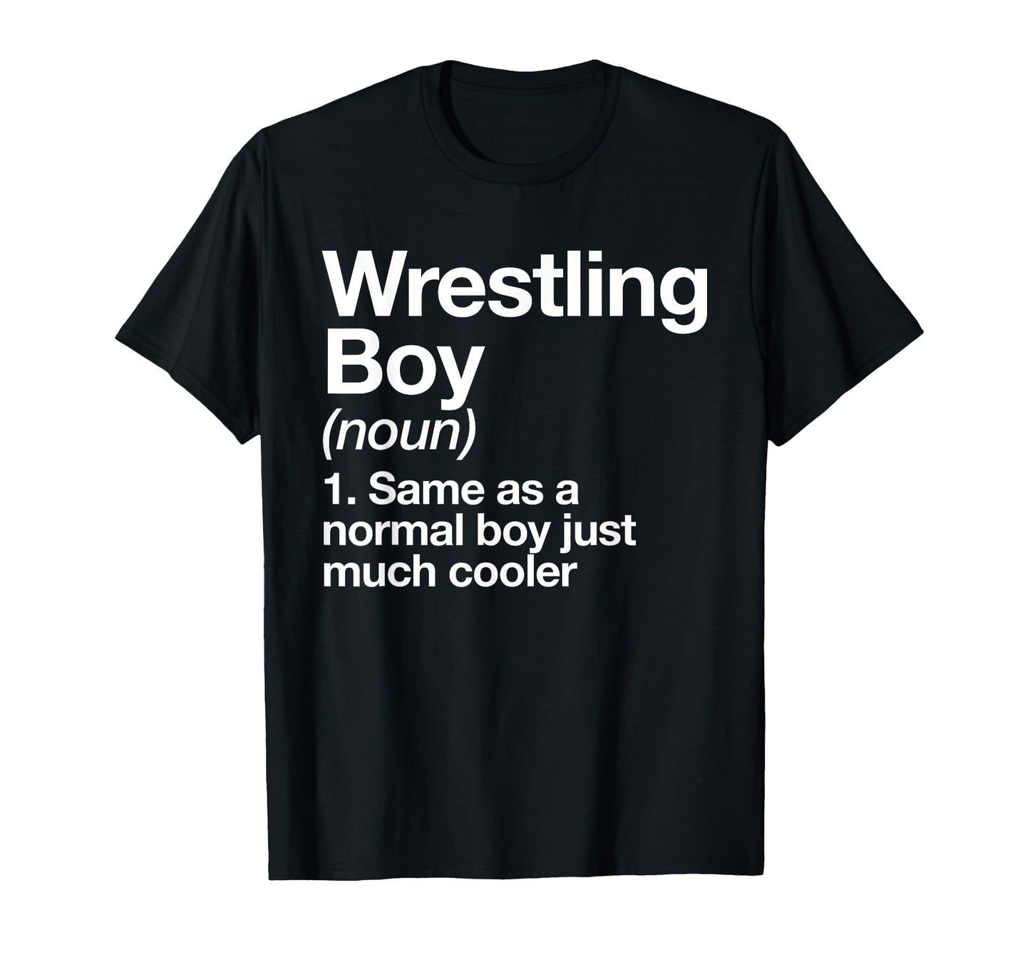 Wrestling Boy Definition Funny Sports T-Shirt