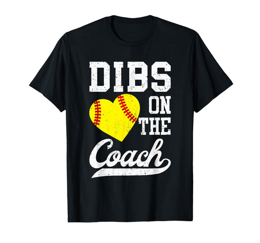 Dibs On The Coach Softball For Coach Wife Women Sport T-Shirt