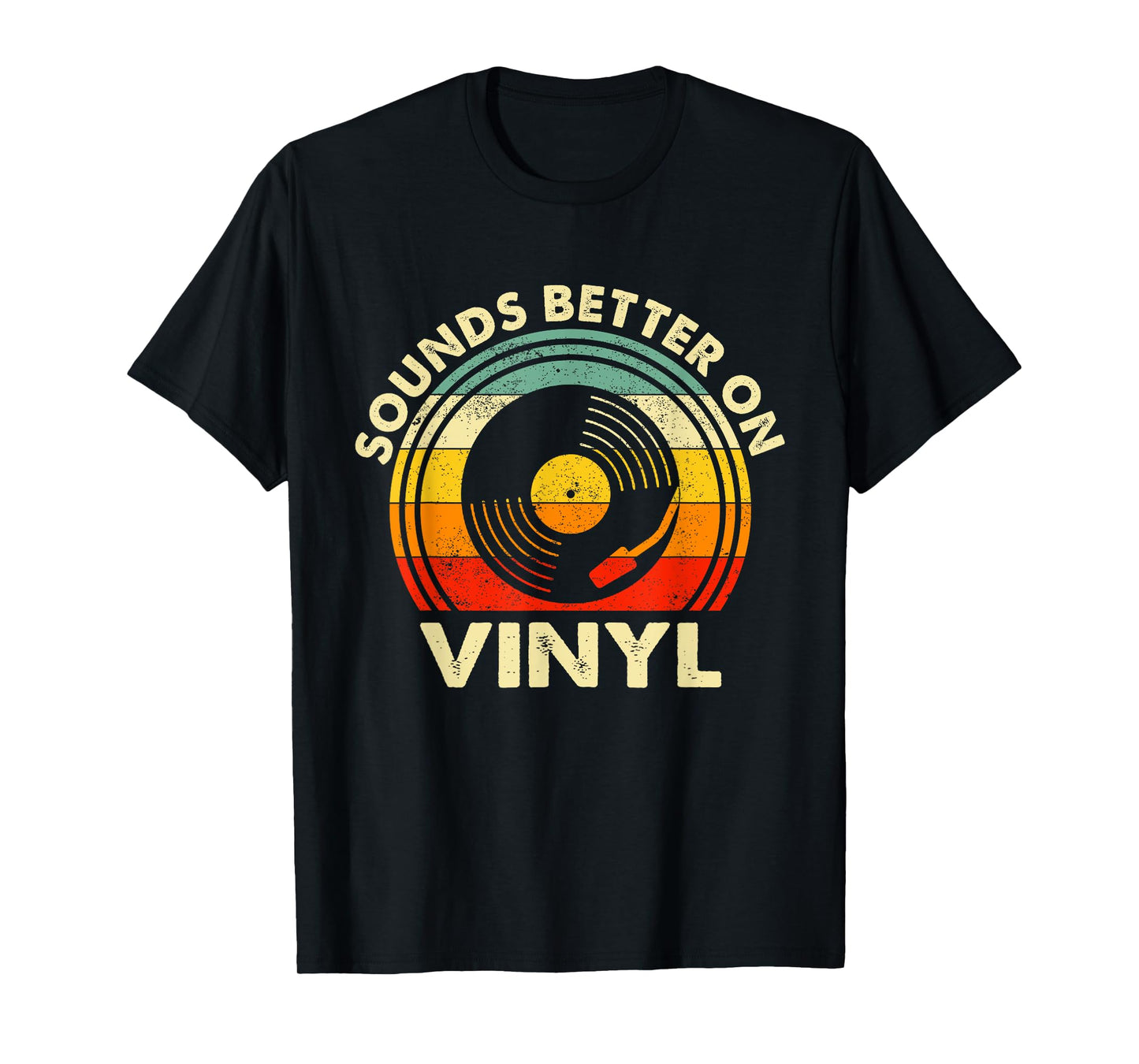 Sounds Better On Vinyl - Music Lover Disc Records Collector T-Shirt