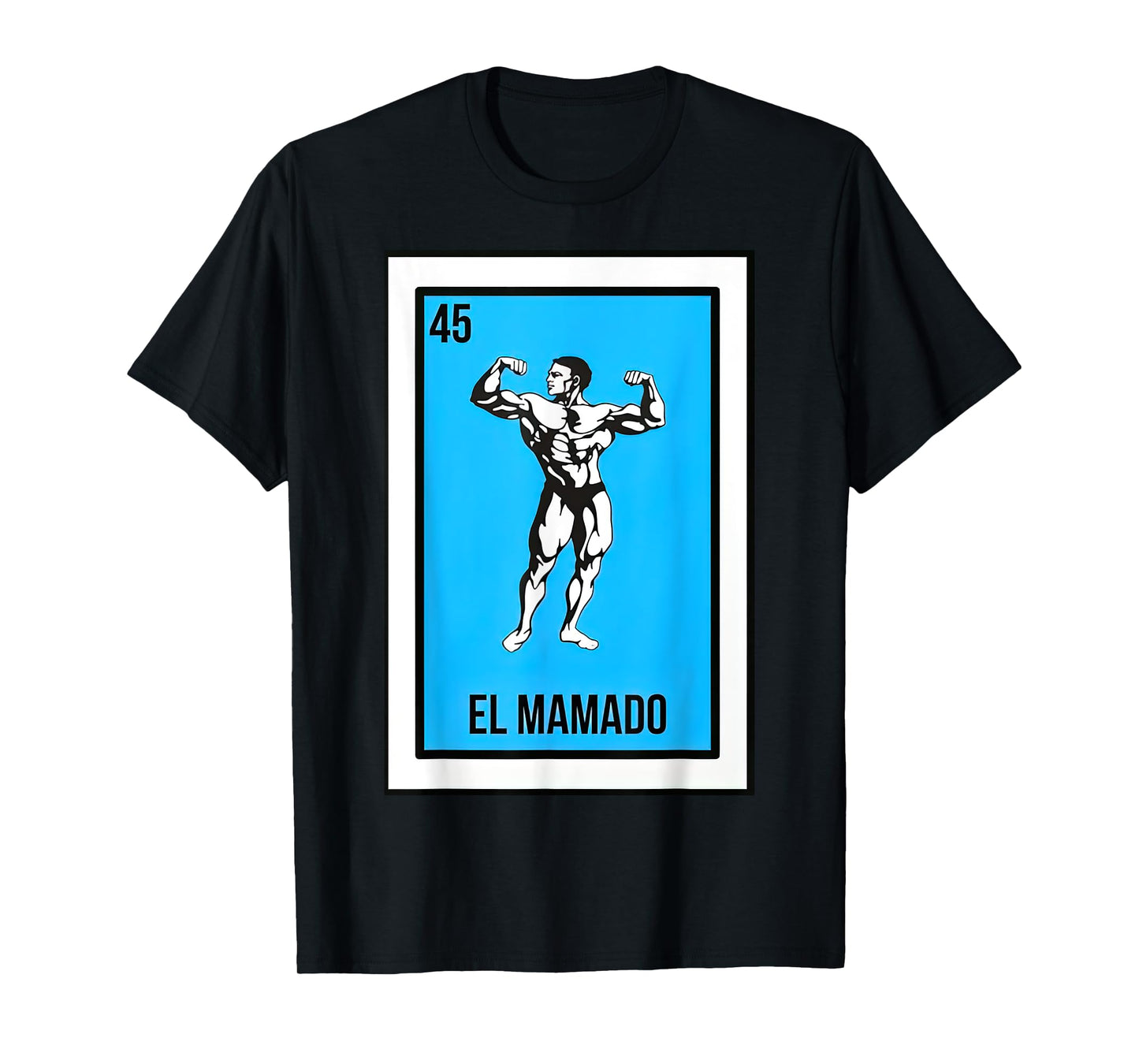 El Mamado Card Mexican Lottery Card T-Shirt