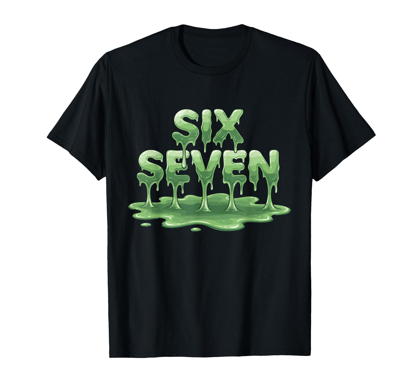 Six Seven Slime Meme Dripping 67 Design T-Shirt