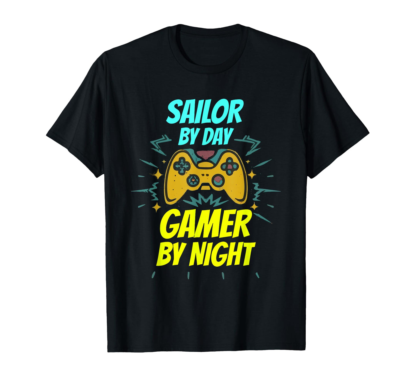 Sailor By Day Gamer By Night Funny Sailor Gaming T-Shirt